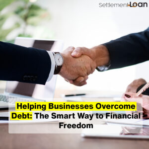 Read more about the article Helping Businesses Overcome Debt: The Smart Way to Financial Freedom